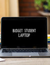Budget Laptop for Students: A Smart Guide