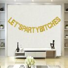 LET'S PARTY BITCHES Glitter Bunting Wedding Banner Hens Night Party A
