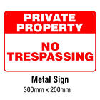 Private Property - No Trespassing METAL Safety Sign 200x300mm