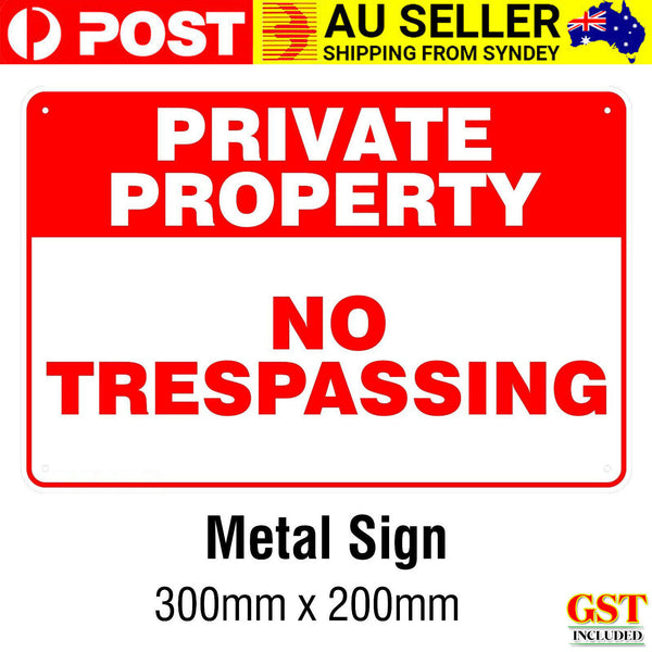 Private Property - No Trespassing METAL Safety Sign 200x300mm