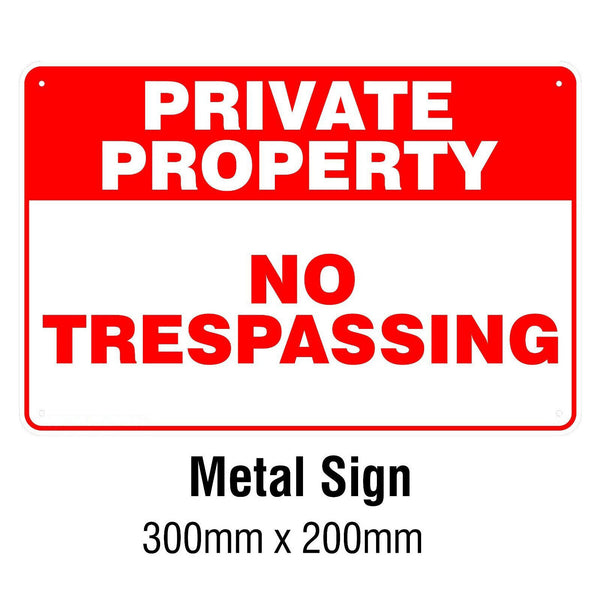 Private Property - No Trespassing METAL Safety Sign 200x300mm
