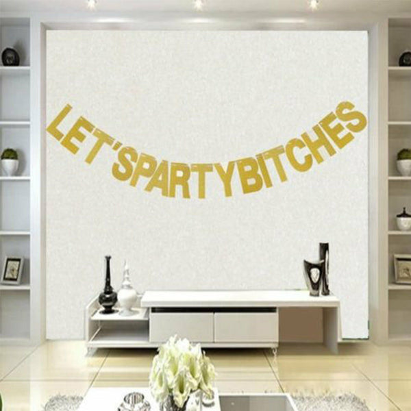 LET'S PARTY BITCHES Glitter Bunting Wedding Banner Hens Night Party A