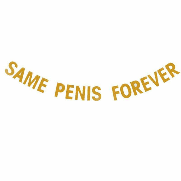SAME PENIS FOREVER Glitter Gold Bunting Banner Hens Night Bachelorette Party AU