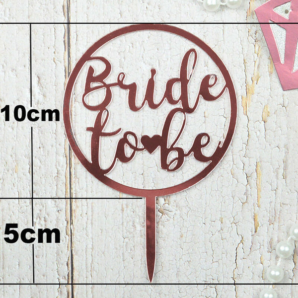 Bride To Be Cake Topper – Rose Gold Mirror Acrylic Circle