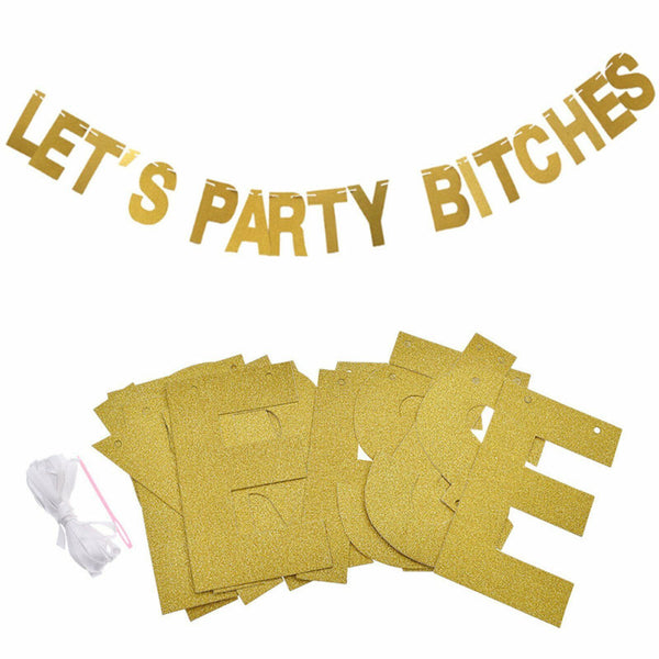 LET'S PARTY BITCHES GOLD GLITTER BANNER HENS PARTY WEDDING GIRLS NIGHT BIRTHDAY