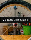 26 in Bike Guide: Is This Wheel Size Right For You?