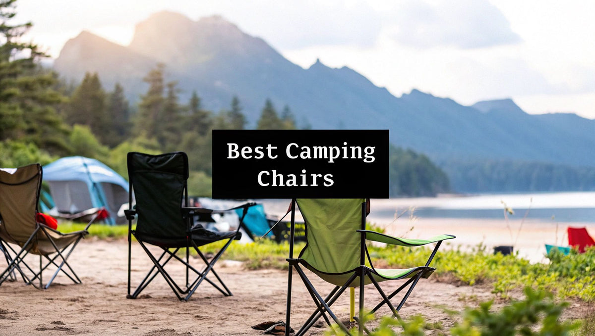 Finding the Best Camping Chairs for Any Adventure