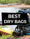 The Best Waterproof Dry Bags of 2026