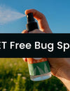 Deet Free Bug Spray: A Complete Guide for 2026
