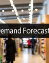 A Modern Guide to Demand Forecasting for Retail