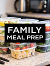 9 Family Meal Prep Ideas That Actually Work in 2025