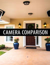 Home Security Cameras Comparison Guide