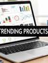 How to Find Trending Products for Your Online Store