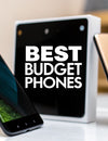Best Budget Smartphones 2024: Top Picks for Value & Performance