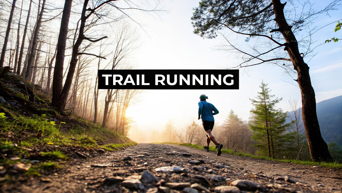 How to Start Trail Running a Guide for Absolute Beginners