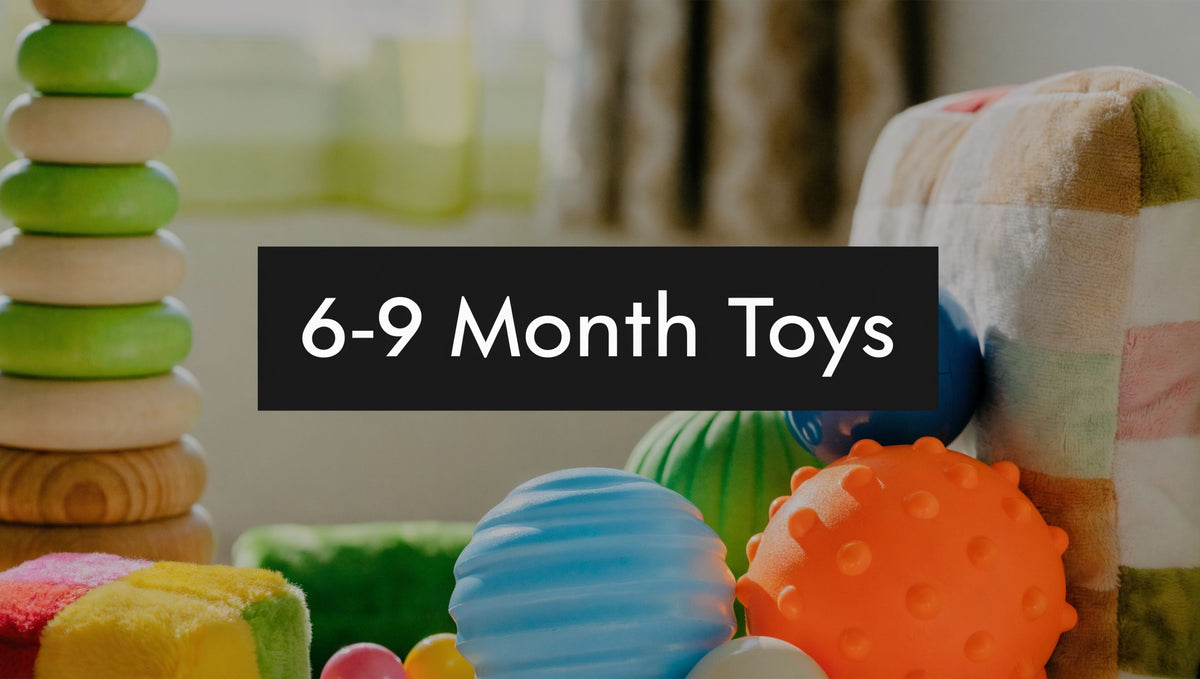Best Toys for 6 9 Months: Baby Development Guide