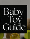 Toys for 9 to 12 Months: A Complete Buying Guide