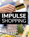 What is impulse shopping? A Clear Guide to Smarter Spending