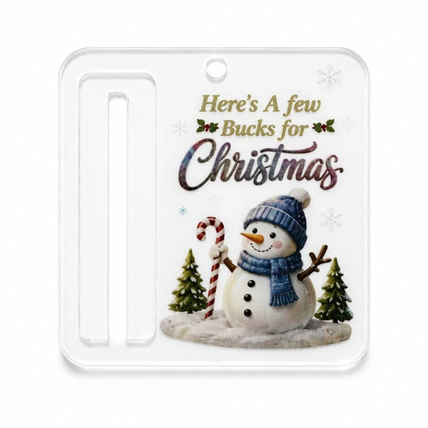 Snowman money holder ornament, Here's A Few Bucks For Christmas design