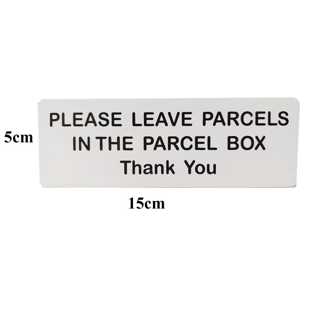 DELIVERIES - IF NO ANSWER PLEASE LEAVE PARCELS IN THE PARCEL BOX ≈ SIGN / NOTICE